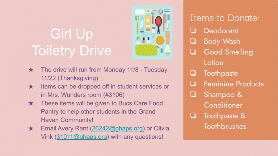 The Girl Up Toiletry Drive is  taking place until Thanksgiving break.